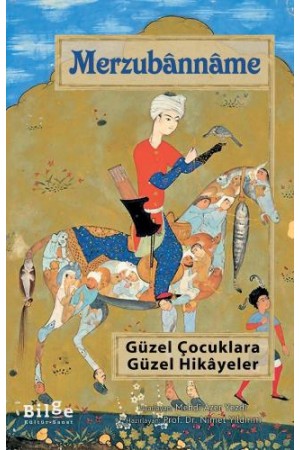 Merzubânnâme - Güzel Çocuklara Güzel Hikâyeler…