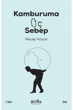 Kamburuma Üç Sebep…
