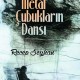 Metal Çubukların Dansı
