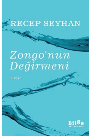 Zongo'nun Değirmeni…