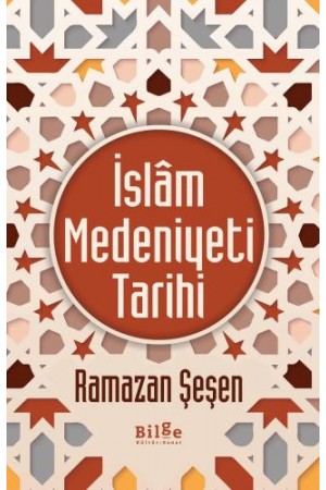 İslâm Medeniyeti Tarihi…