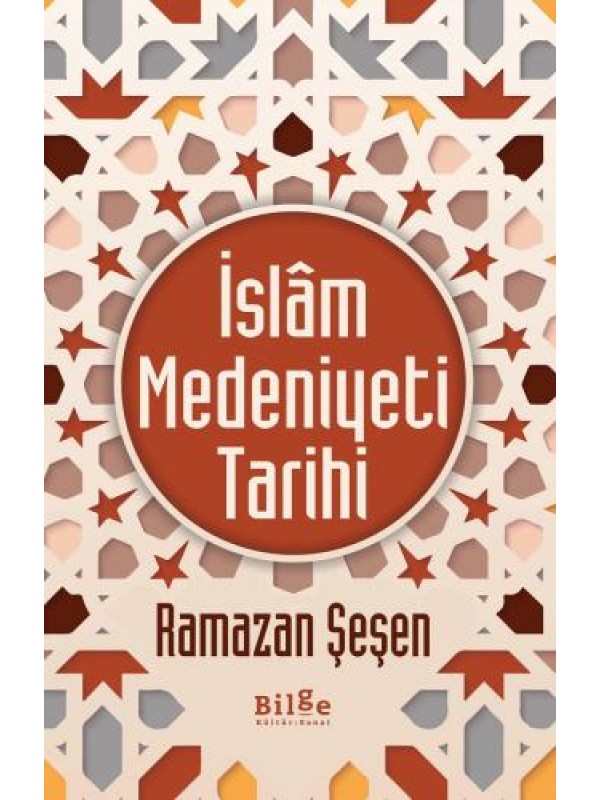 İslâm Medeniyeti Tarihi…