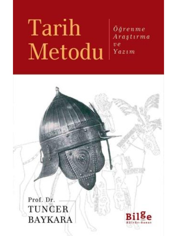 Tarih Metodu-Öğrenme, Araştırma ve Yazım…
