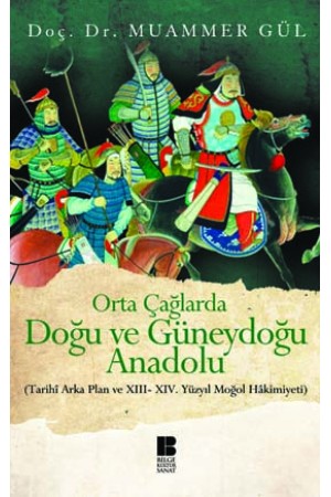 Orta Çağlarda Doğu ve Güneydoğu Anadolu…