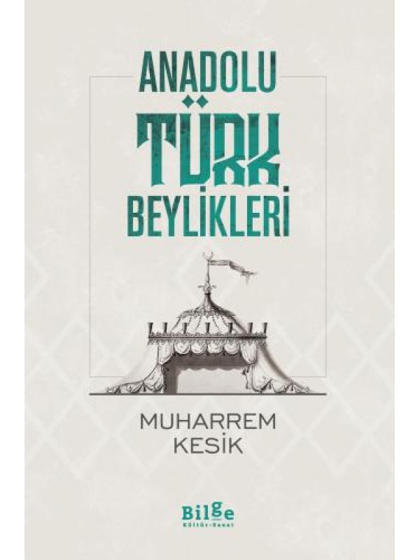Anadolu Türk Beylikleri…