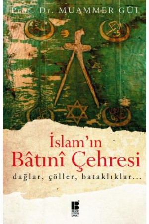 İslam'ın Batınî Çehresi…