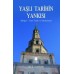 Yaşlı Tarihin Yankısı ( Bulgar-Tatar Tarihi ve Medeniyeti)