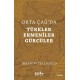 Orta Çağ'da Türkler - Ermeniler - Gürcüler