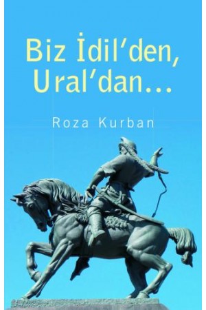 Biz İdil'den,Ural'dan...…