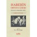Haberin Ortaya Çıkışı-Dünyanın Haberleşme Aracı