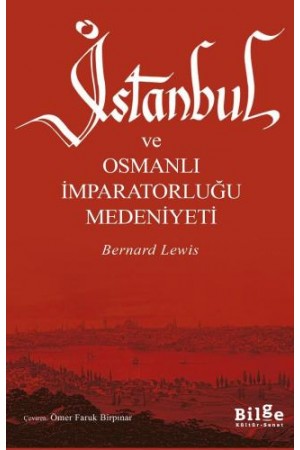 İstanbul ve Osmanlı İmparatorluğu Medeniyeti…