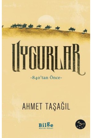 Uygurlar-840'tan Önce…