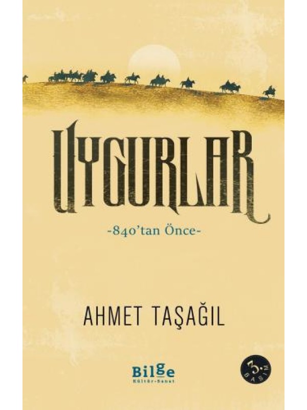 Uygurlar-840'tan Önce…
