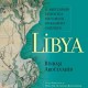 Libya-II. Abdülhamid Zamanında Bir Osmanlı Binbaşısının Gözünden