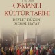 14.-15. Asır Osmanlı Kültür Tarihi-Devlet Düzeni, Sosyal Hayat