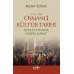 14.-15. Asır Osmanlı Kültür Tarihi-Devlet Düzeni, Sosyal Hayat