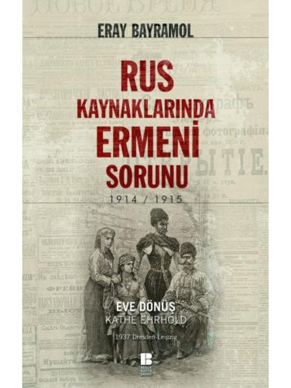 Rus Kaynaklarında Ermeni Sorunu…