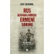 Rus Kaynaklarında Ermeni Sorunu