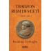 Trabzon Rum Devleti (1204 - 1461)