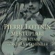 Pierre Lotı'nin Mektupları Ve Son Kitabı Türkler Ve Ermeniler