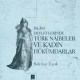 İslam Devletlerinde Türk Naibeler ve Kadın Hükümdarlar