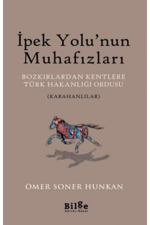 İpek Yolu'nun Muhafızları-Bozkırlardan Kentlere Türk Hakanlığı…