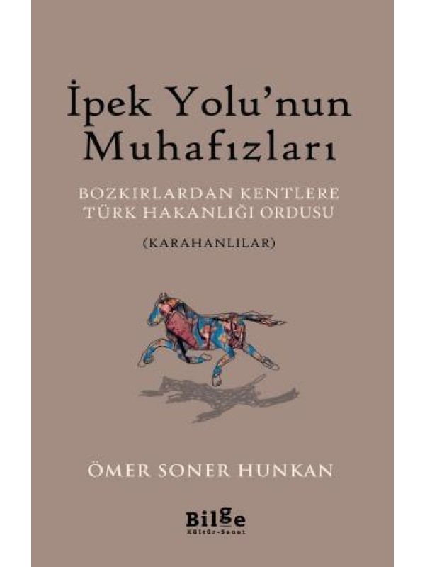 İpek Yolu'nun Muhafızları-Bozkırlardan Kentlere Türk Hakanlığı Ord…