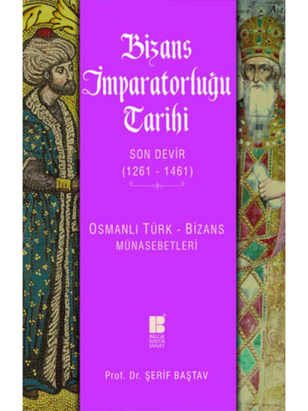 Bizans İmparatorluğu Tarihi-Son Devir (1261-1461)-Osmanlı Türk-Bizans …