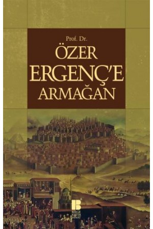Özer Ergenç'e Armağan…
