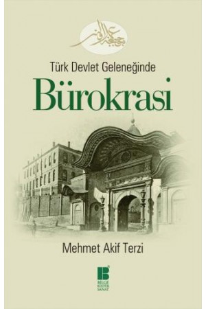Türk Devlet Geleneğinde Bürokrasi…