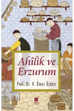 Ahilik ve Erzurum