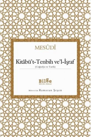 Kitabü't-Tenbih Ve'l-İşraf (Coğrafya ve Tarih)…