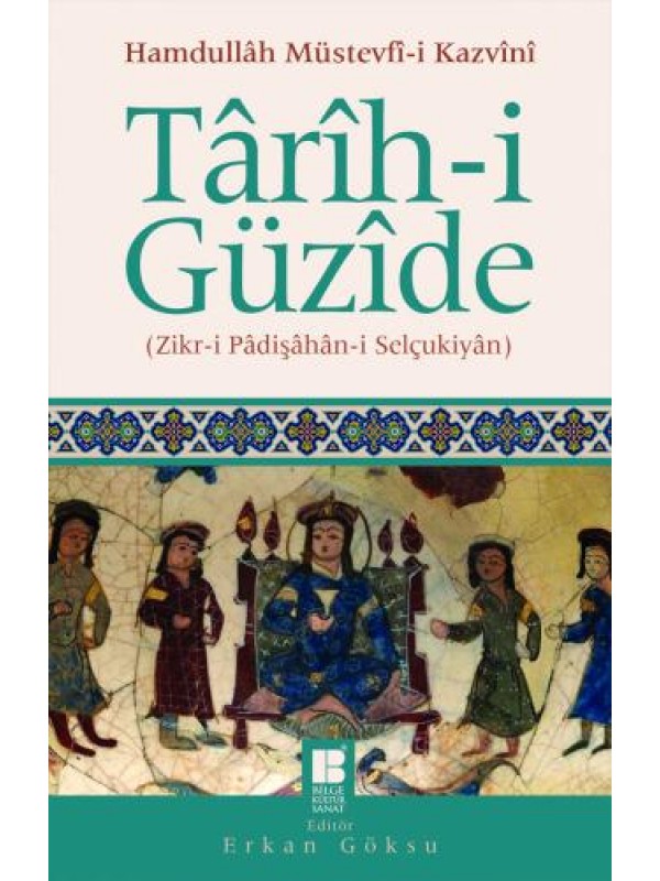 Târih-i Güzide-(Zikr-i Pâdişâhân-i Selçukiyân)…