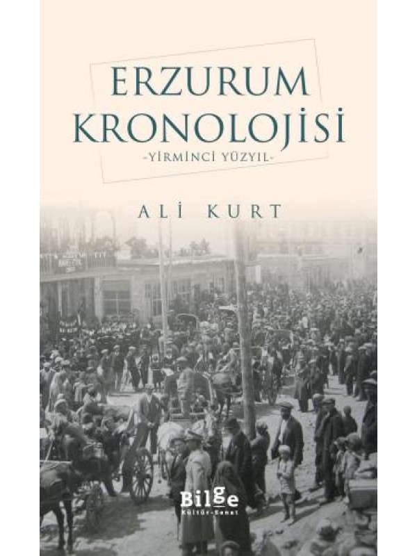 Erzurum Kronolojisi-Yirminci Yüzyıl…
