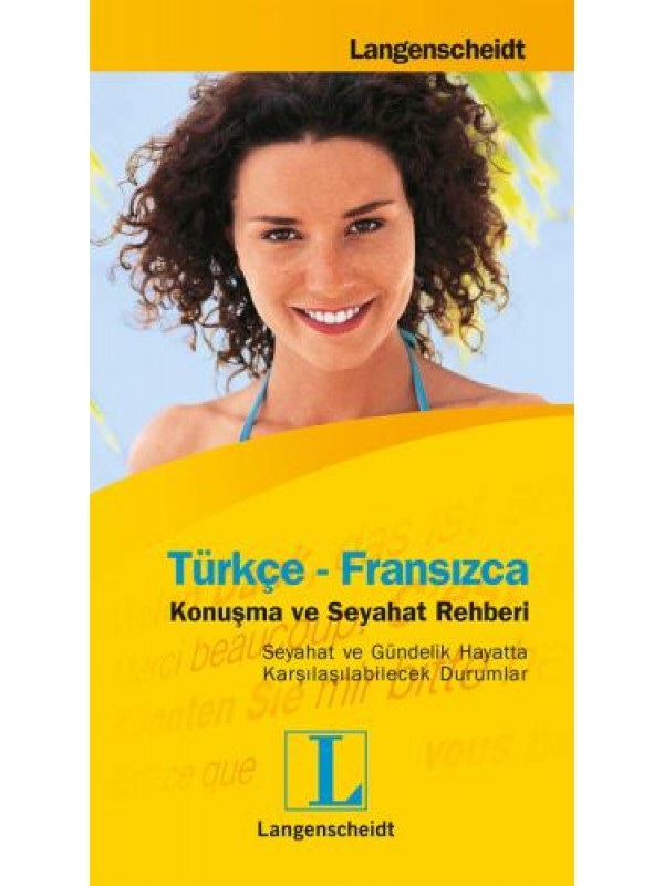 Türkçe-Fransızca / Konuşma ve Seyahat Rehberi…
