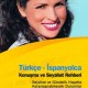 Türkçe-İspanyolca / Konuşma ve Seyahat Rehberi