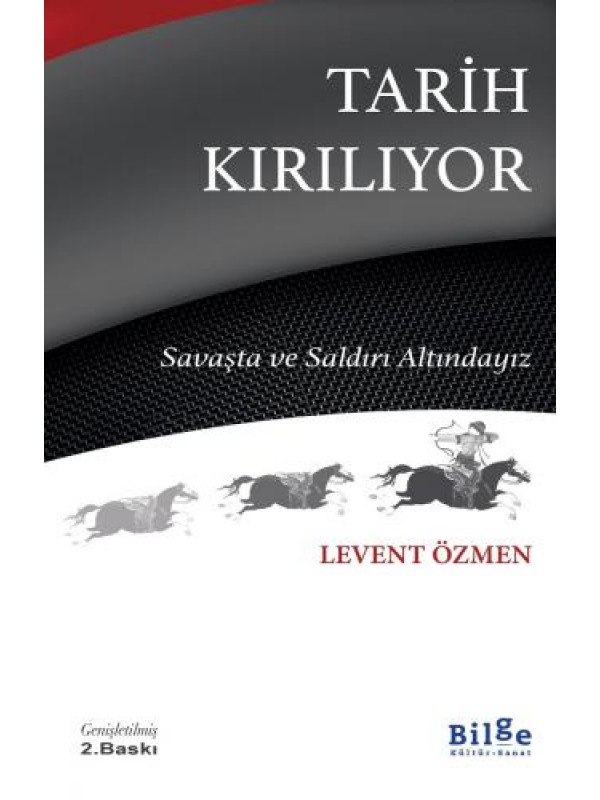 Tarih Kırılıyor Savaşta ve Saldırı Altındayız…