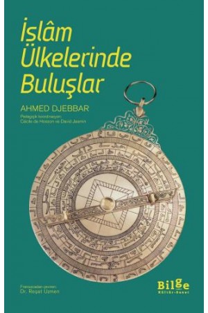 İslâm Ülkelerinde Buluşlar…