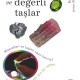 Mineraller ve Değerli Taşlar