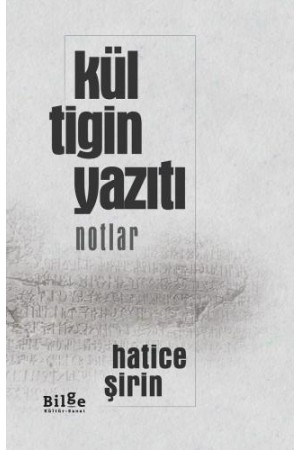 Kül Tigin Yazıtı-Notlar…