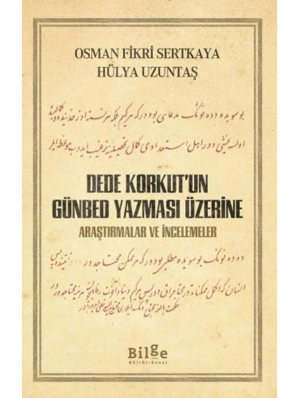 Dede Korkut'un Günbed Yazması Üzerine Araştırmalar ve İncelemeler…