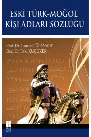 Eski Türk-Moğol Kişi Adları Sözlüğü…