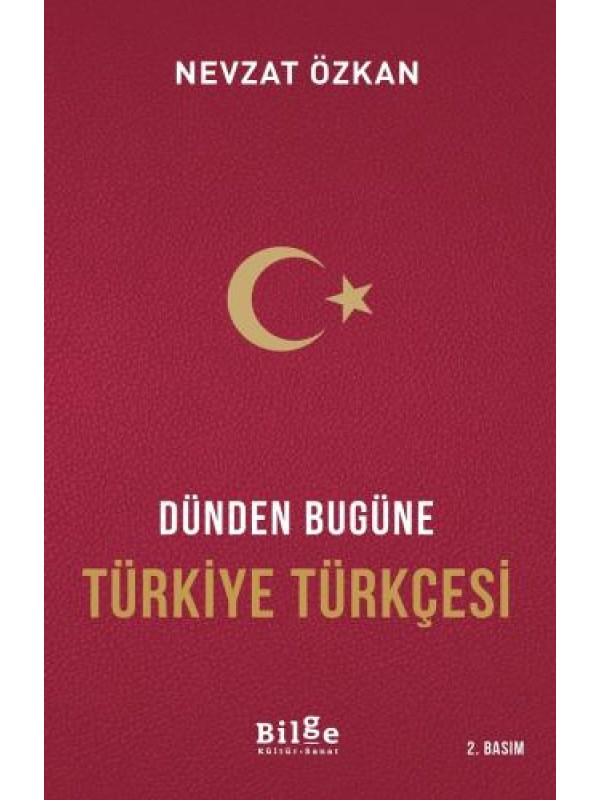 Dünden Bugüne Türkiye Türkçesi…
