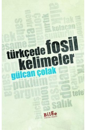 Türkçede Fosil Kelimeler…