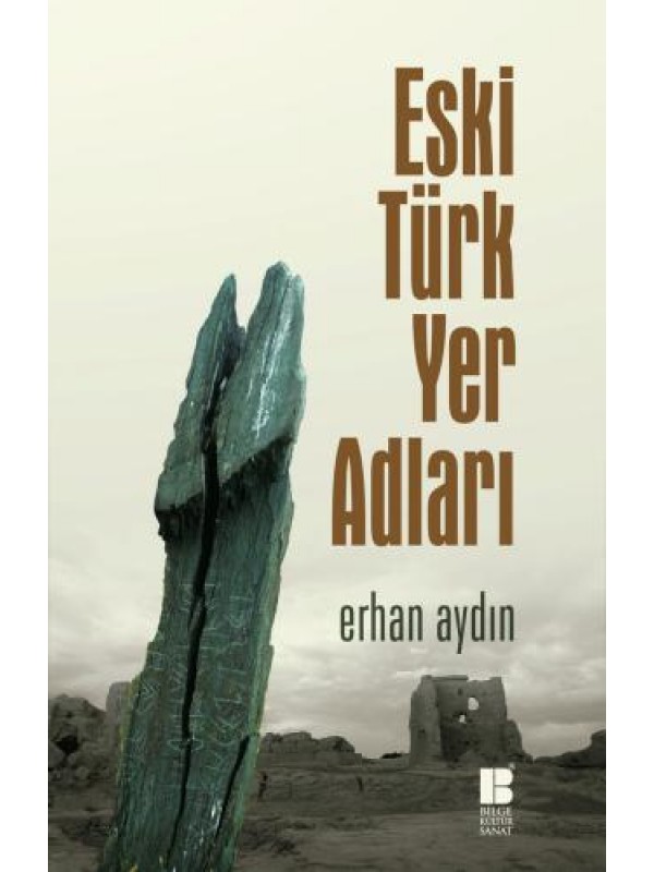 Eski Türk Yer Adları…