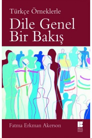 Dile Genel Bir Bakış-Türkçe Örneklerle-…