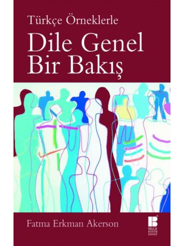 Dile Genel Bir Bakış-Türkçe Örneklerle-…