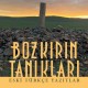 Bozkırın Tanıkları-Eski Türkçe Yazıtlar-