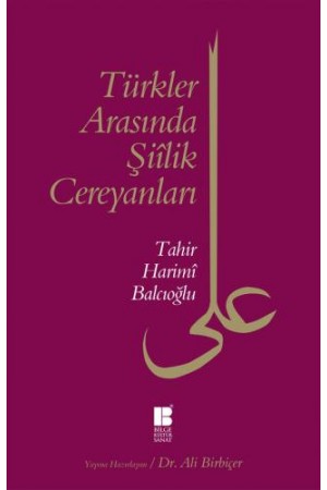 Türkler Arasında Şiîlik Cereyanları…