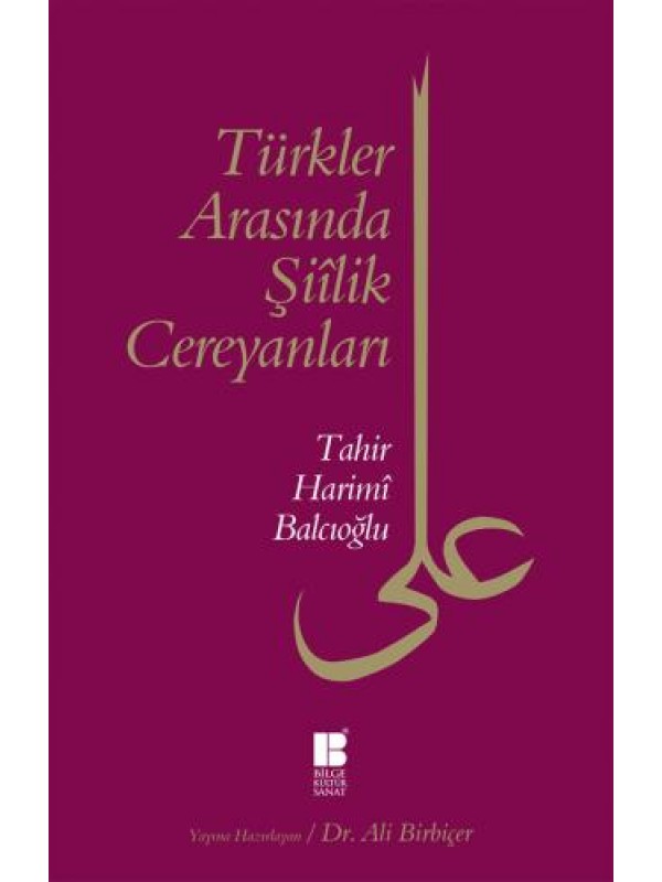 Türkler Arasında Şiîlik Cereyanları…